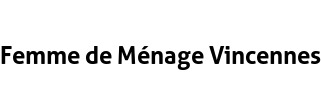 Femme de Ménage Vincennes